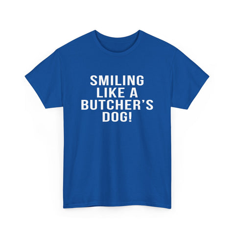 Pittsburgh Hockey Saying 'Smiling Like a Butcher’s Dog!' - Heavy Cotton Tee T-Shirt - YinzerShop