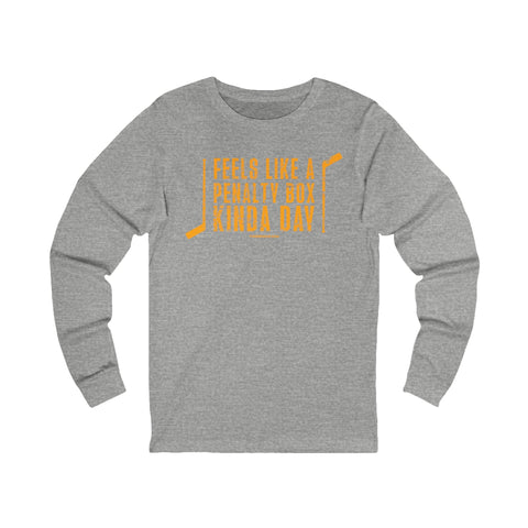 Pittsburgh Hockey Tee - Feels Like a Penalty Box Day | Long Sleeve Shirt Bella Canvas 3501 Long Sleeve Shirt - YinzerShop