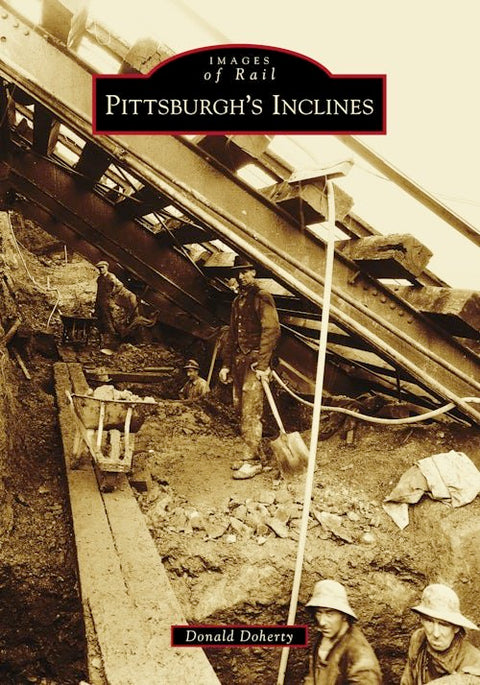 Pittsburgh Inclines – Historic Funiculars Connecting Mount Washington Access Paperback - YinzerShop