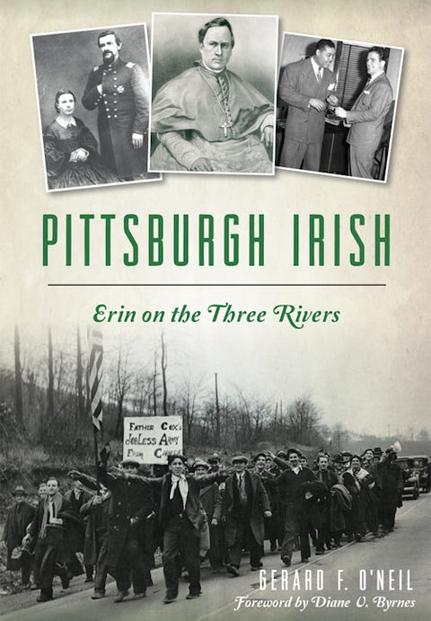 Pittsburgh Irish History - Irish Immigrants, Labor Leaders & Cultural Legacy Book - YinzerShop