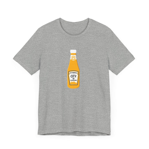 Pittsburgh is the City of Champions Ketchup Bottle Short Sleeve T-shirt T-Shirt - YinzerShop