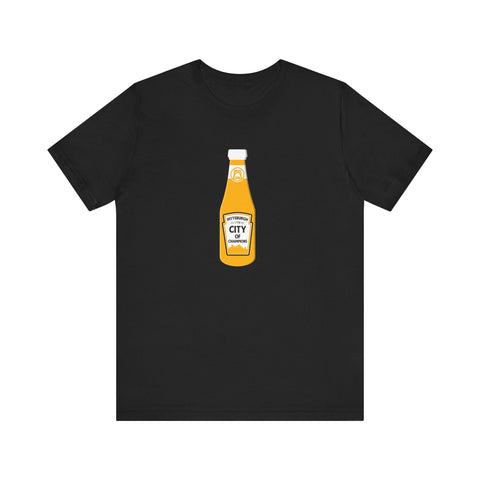 Pittsburgh is the City of Champions Ketchup Bottle Short Sleeve T-shirt T-Shirt - YinzerShop