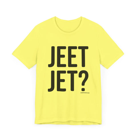 Pittsburgh JEET JET? Short Sleeve T-Shirt T-Shirt - YinzerShop