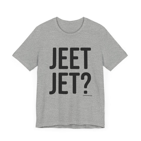 Pittsburgh JEET JET? Short Sleeve T-Shirt T-Shirt - YinzerShop
