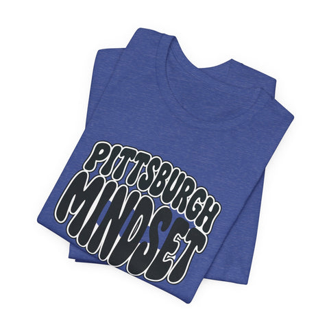 Pittsburgh Mindset Tee Shirt T-Shirt - YinzerShop