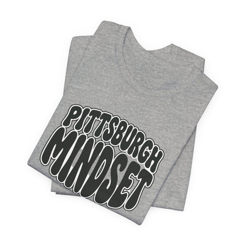 Pittsburgh Mindset Tee Shirt T-Shirt - YinzerShop