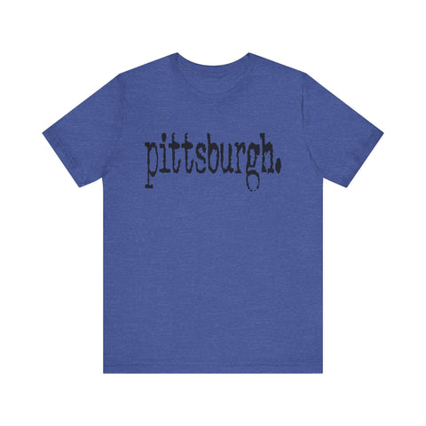 pittsburgh. Short Sleeve T-Shirt T-Shirt - YinzerShop