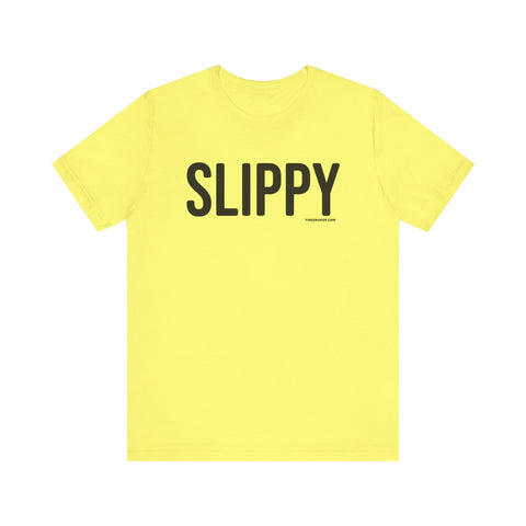 Pittsburgh SLIPPY Short Sleeve T-Shirt T-Shirt - YinzerShop