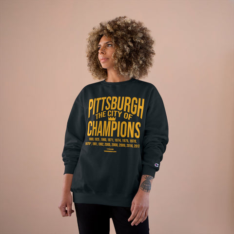 Pittsburgh, the City of Champions - Champion Crewneck Sweatshirt Sweatshirt - YinzerShop