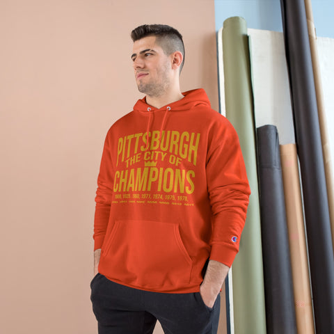 Pittsburgh, The City of Champions - Champion Hoodie Hoodie - YinzerShop