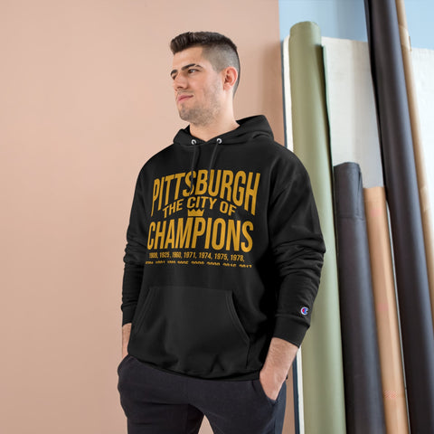 Pittsburgh, The City of Champions - Champion Hoodie Hoodie - YinzerShop