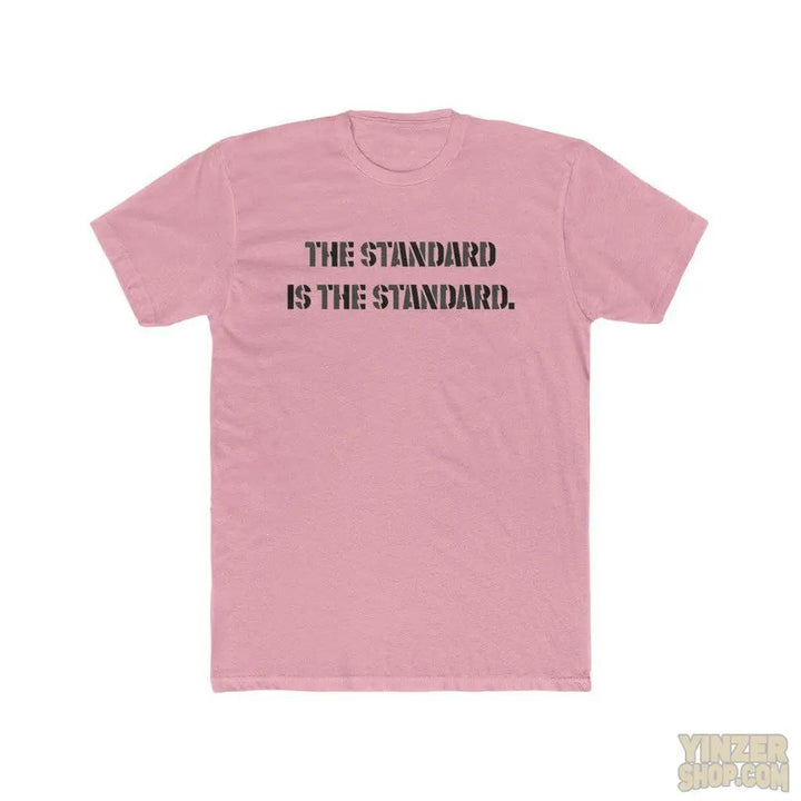 Pittsburgh The Standard is the Standard T-Shirt T-Shirt Printify Solid Light Pink S 