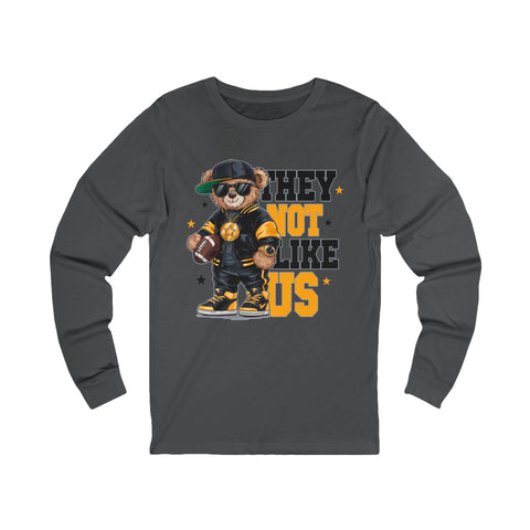Pittsburgh They Not Like Us - Unisex Long Sleeve Tee Long Sleeve Shirt - YinzerShop