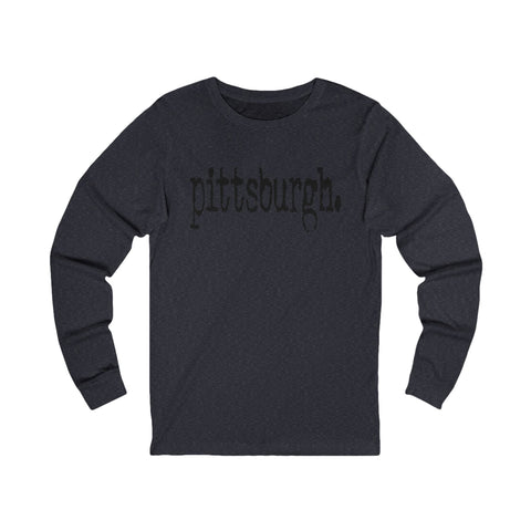 Pittsburgh Typewriter Long Sleeve Tee Long Sleeve Shirt - YinzerShop