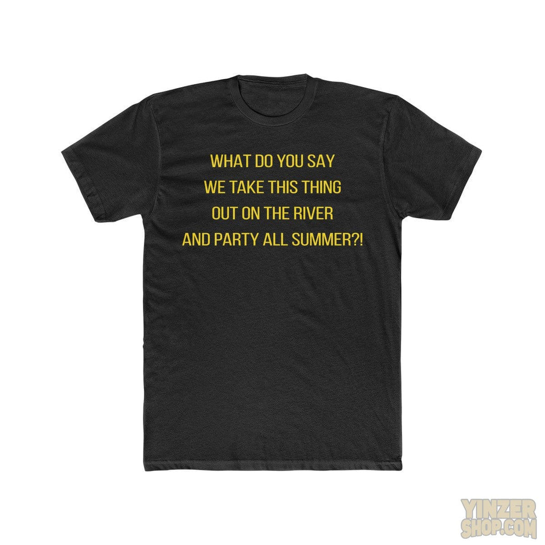 Pittsburgh | What do you say we take this thing our on the river and party all summer?! Stanley CupT-Shirt T-Shirt Printify Solid Black L 