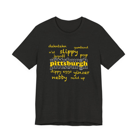Pittsburgh YInzer Slang Pittsburghese Short Sleeve T-Shirt T-Shirt - YinzerShop