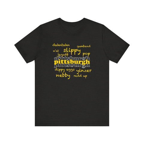 Pittsburgh YInzer Slang Pittsburghese Short Sleeve T-Shirt T-Shirt - YinzerShop