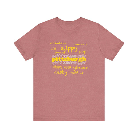 Pittsburgh YInzer Slang Pittsburghese Short Sleeve T-Shirt T-Shirt - YinzerShop
