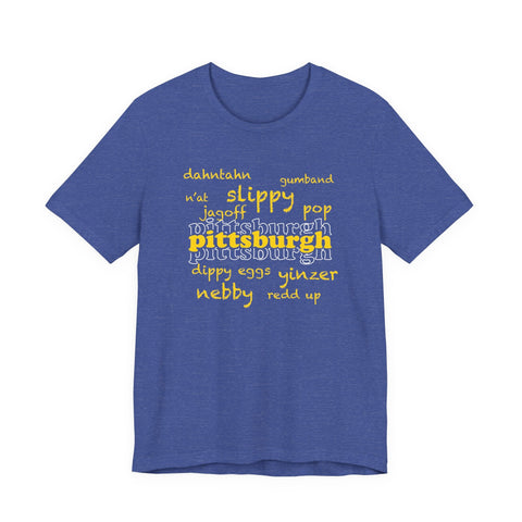 Pittsburgh YInzer Slang Pittsburghese Short Sleeve T-Shirt T-Shirt - YinzerShop