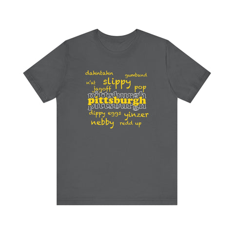 Pittsburgh YInzer Slang Pittsburghese Short Sleeve T-Shirt T-Shirt - YinzerShop