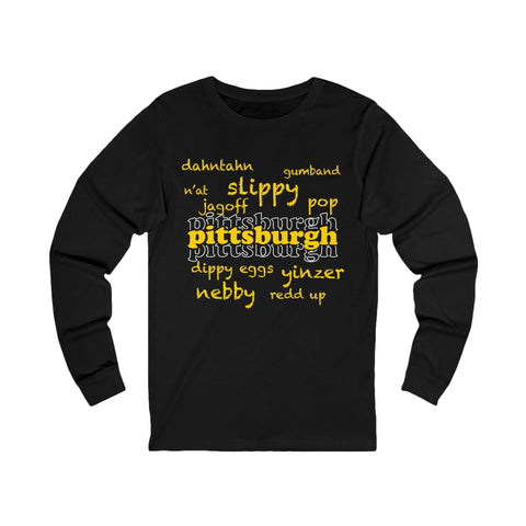 Pittsburgh Yinzerisms Long Sleeve Tee Long Sleeve Shirt - YinzerShop