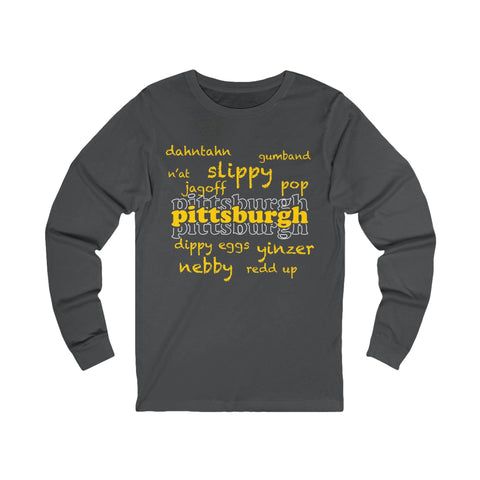 Pittsburgh Yinzerisms Long Sleeve Tee Long Sleeve Shirt - YinzerShop