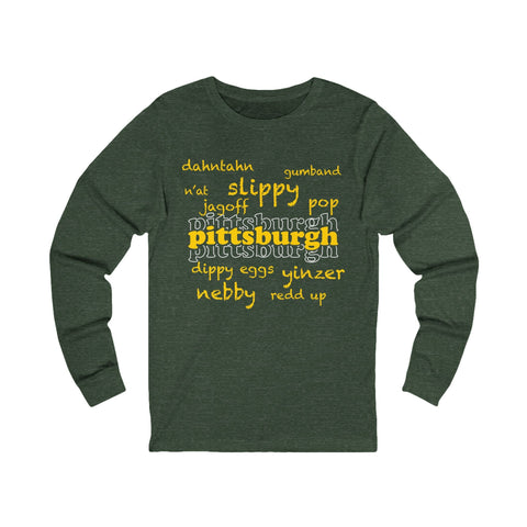 Pittsburgh Yinzerisms Long Sleeve Tee Long Sleeve Shirt - YinzerShop