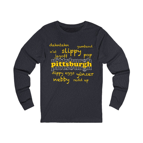 Pittsburgh Yinzerisms Long Sleeve Tee Long Sleeve Shirt - YinzerShop