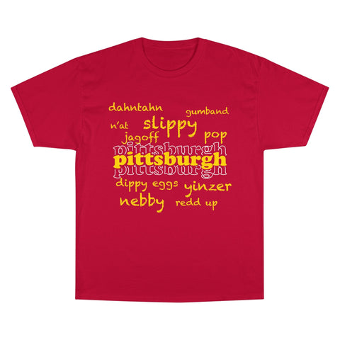 Pittsburgh Yinzerisms Shirt - Champion Classic Fit Cotton Crew Neck Tee T-Shirt - YinzerShop
