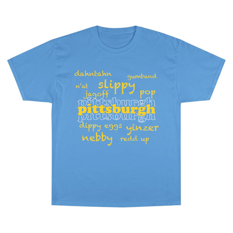 Pittsburgh Yinzerisms Shirt - Champion Classic Fit Cotton Crew Neck Tee T-Shirt - YinzerShop