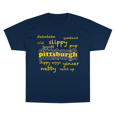 Pittsburgh Yinzerisms Shirt - Champion Classic Fit Cotton Crew Neck Tee T-Shirt - YinzerShop