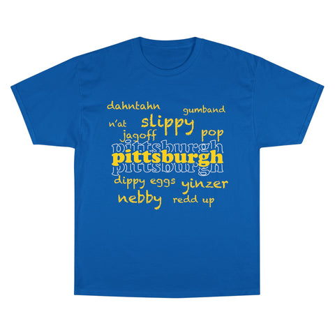 Pittsburgh Yinzerisms Shirt - Champion Classic Fit Cotton Crew Neck Tee T-Shirt - YinzerShop