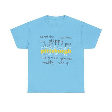 Pittsburgh Yinzerisms Short Sleeve Tee-Shirt - Gildan 5000 Unisex Heavy Cotton Tee T-Shirt - YinzerShop