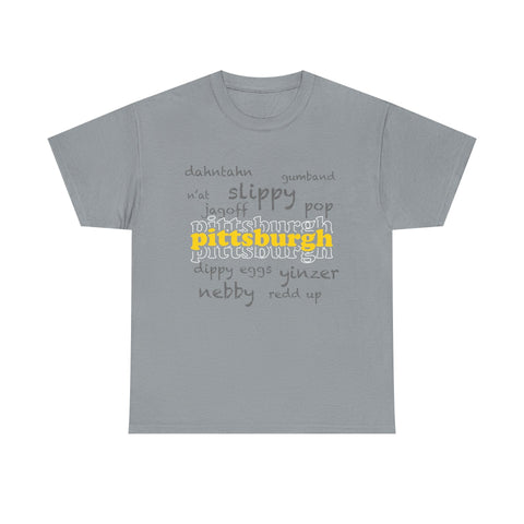 Pittsburgh Yinzerisms Short Sleeve Tee-Shirt - Gildan 5000 Unisex Heavy Cotton Tee T-Shirt - YinzerShop