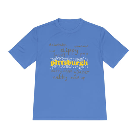Pittsburgh Yinzerisms - Unisex Moisture Wicking Tee T-Shirt - YinzerShop