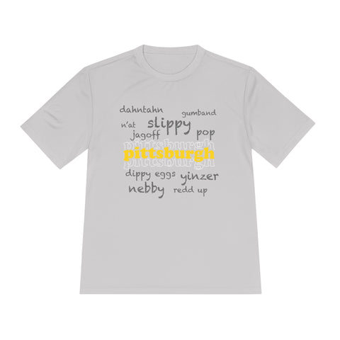 Pittsburgh Yinzerisms - Unisex Moisture Wicking Tee T-Shirt - YinzerShop
