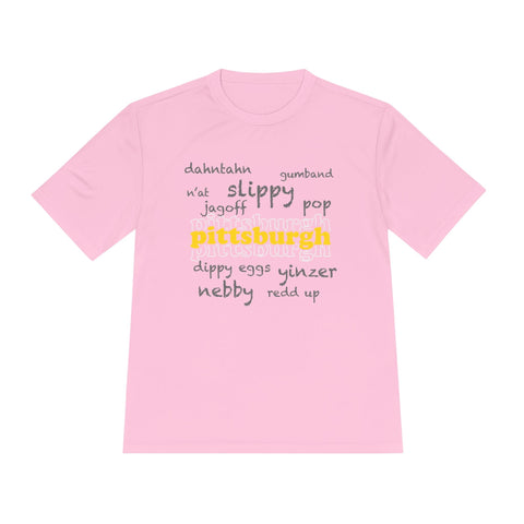 Pittsburgh Yinzerisms - Unisex Moisture Wicking Tee T-Shirt - YinzerShop