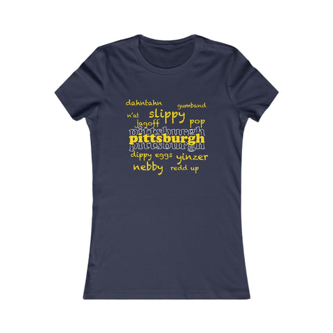 Pittsburgh Yinzerisms - Women's Slim Feminine Fit Short Sleeve Tee T-Shirt - YinzerShop