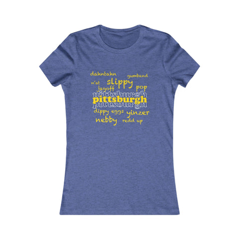 Pittsburgh Yinzerisms - Women's Slim Feminine Fit Short Sleeve Tee T-Shirt - YinzerShop