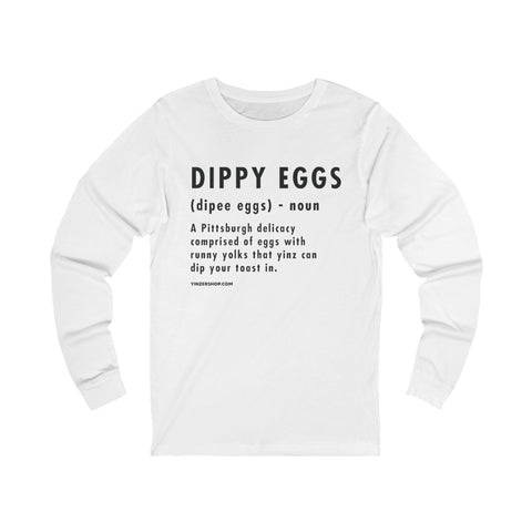 Pittsburghese Definition Series - Dippy Eggs - Long Sleeve Tee Long Sleeve Shirt - YinzerShop