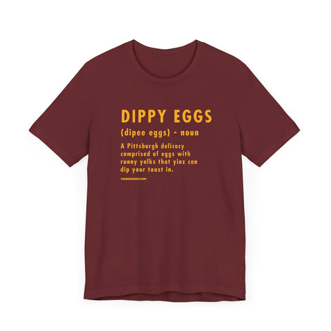 Pittsburghese Definition Series - Dippy Eggs - Short Sleeve Tee T-Shirt - YinzerShop