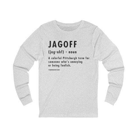 Pittsburghese Definition Series - Jagoff - Long Sleeve Tee Long Sleeve Shirt - YinzerShop