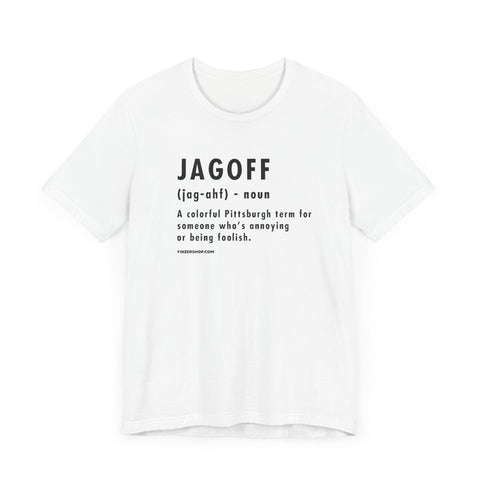 Pittsburghese Definition Series - Jagoff - Short Sleeve Tee T-Shirt - YinzerShop