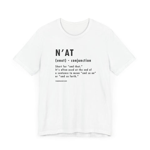 Pittsburghese Definition Series - N'at - Short Sleeve Tee T-Shirt - YinzerShop
