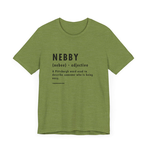 Pittsburghese Definition Series - Nebby - Short Sleeve Tee T-Shirt - YinzerShop
