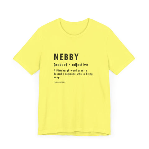 Pittsburghese Definition Series - Nebby - Short Sleeve Tee T-Shirt - YinzerShop