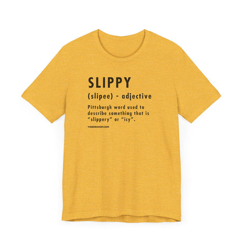 Pittsburghese Definition Series - Slippy - Short Sleeve Tee T-Shirt - YinzerShop