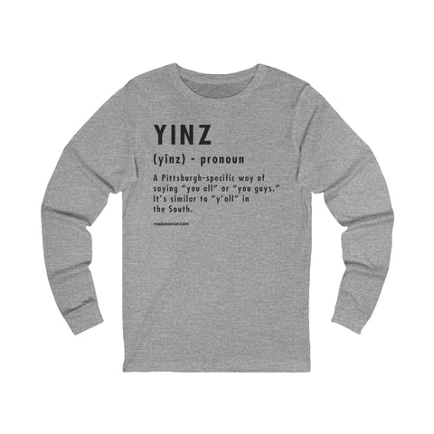 Pittsburghese Definition Series - Yinz - Long Sleeve Tee Long Sleeve Shirt - YinzerShop