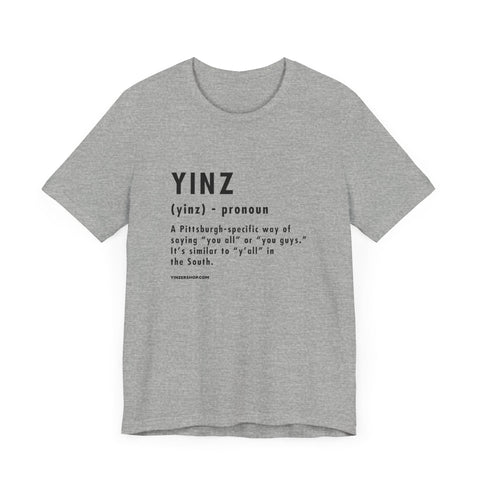 Pittsburghese Definition Series - Yinz - Short Sleeve Tee T-Shirt - YinzerShop