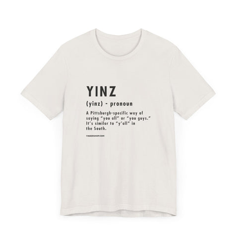 Pittsburghese Definition Series - Yinz - Short Sleeve Tee T-Shirt - YinzerShop